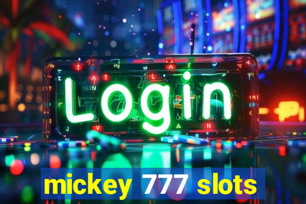 mickey 777 slots