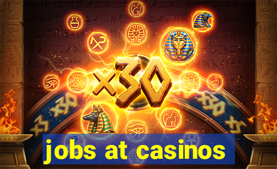 jobs at casinos