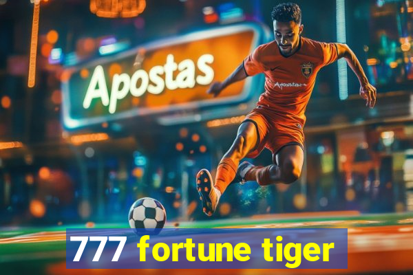 777 fortune tiger