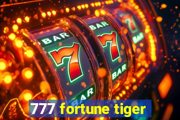 777 fortune tiger