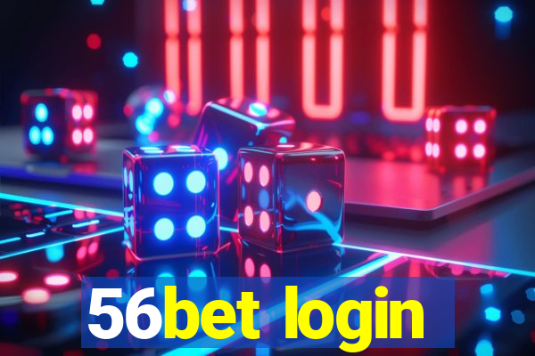 56bet login