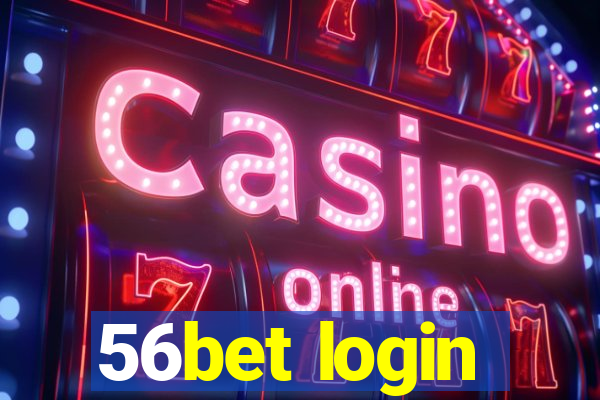 56bet login