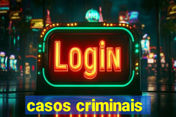 casos criminais