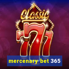 mercenary bet 365