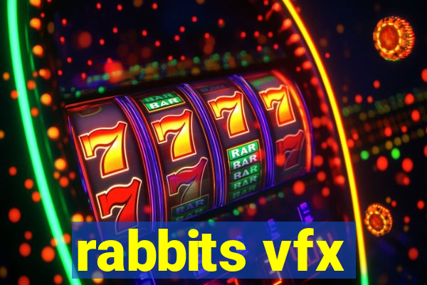 rabbits vfx