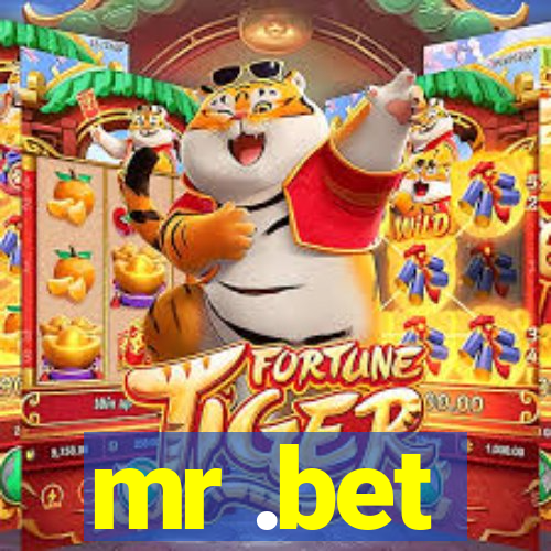 mr .bet