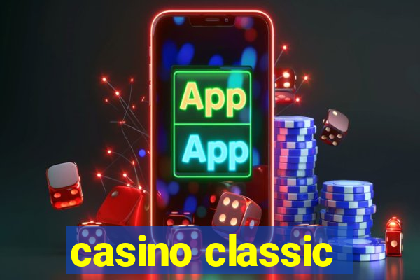 casino classic