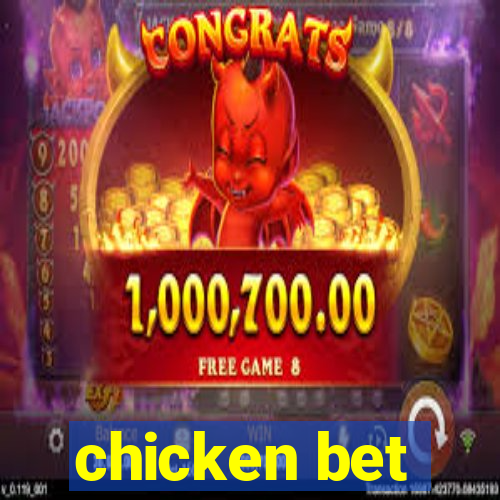 chicken bet