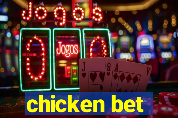 chicken bet