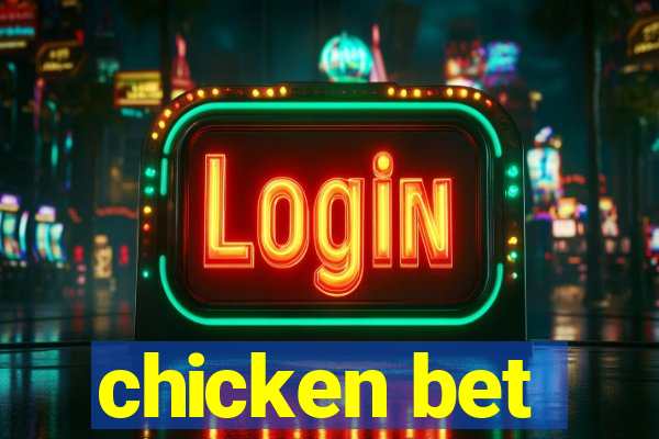 chicken bet