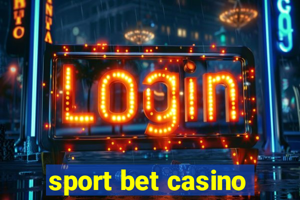 sport bet casino