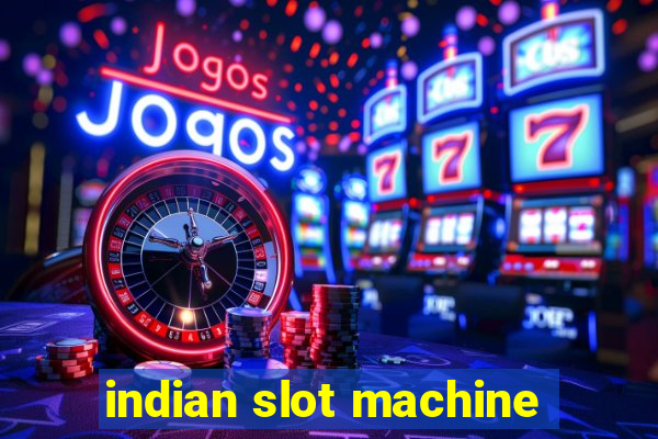 indian slot machine