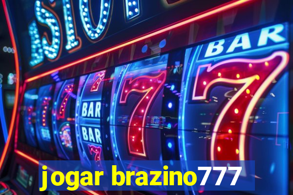 jogar brazino777