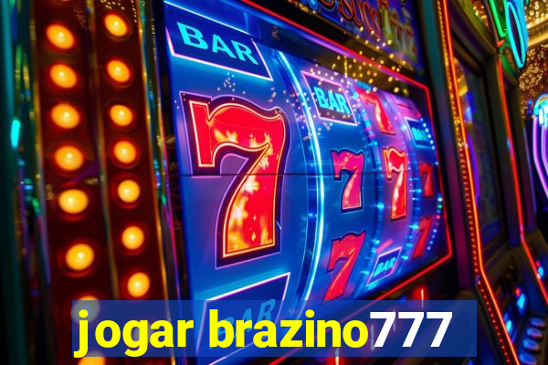 jogar brazino777