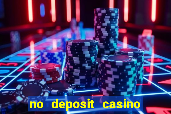 no deposit casino bonuses codes