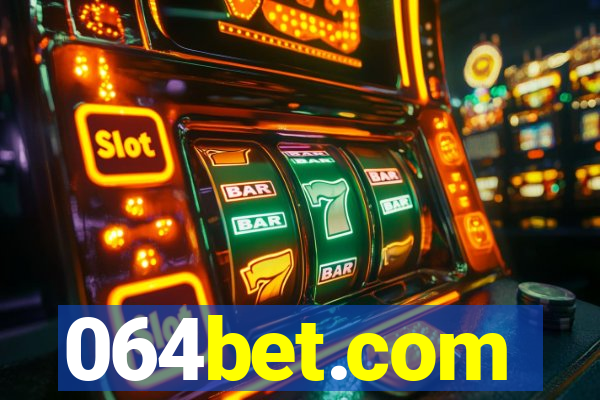 064bet.com