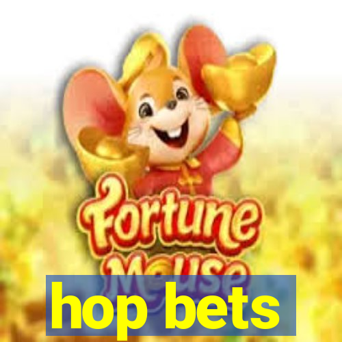 hop bets