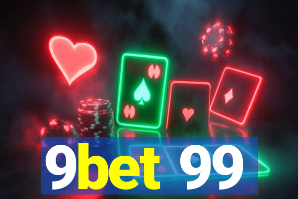 9bet 99