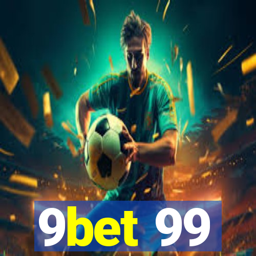 9bet 99