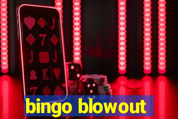 bingo blowout