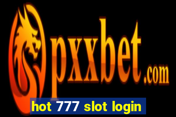 hot 777 slot login