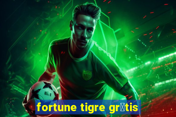 fortune tigre gr谩tis