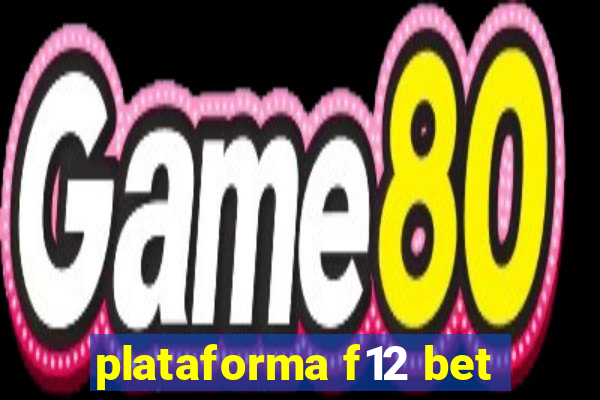 plataforma f12 bet