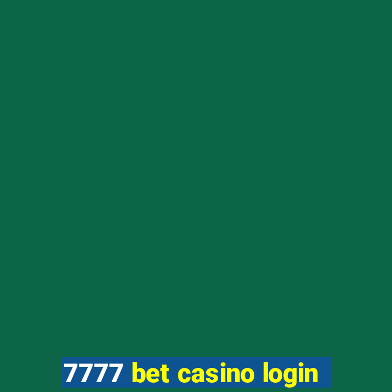 7777 bet casino login