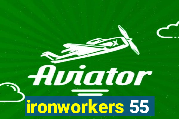 ironworkers 55