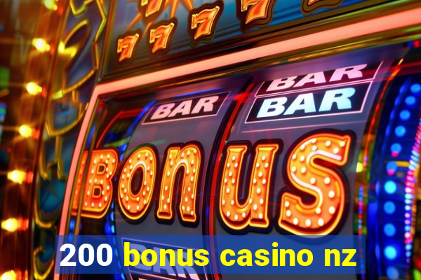 200 bonus casino nz