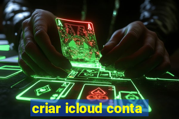 criar icloud conta