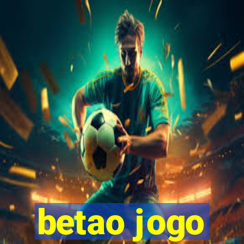 betao jogo