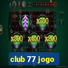 club 77 jogo