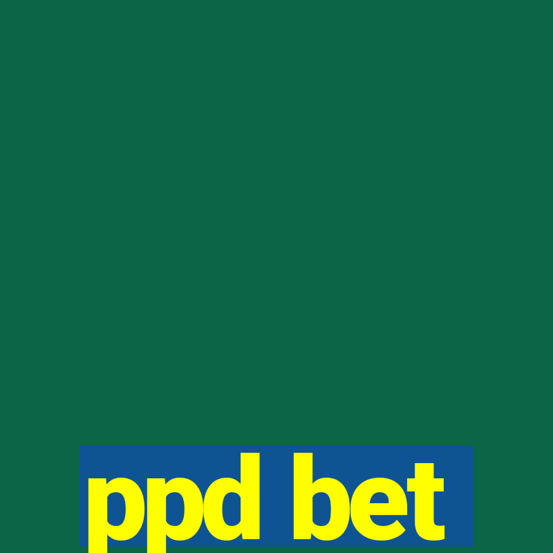 ppd bet