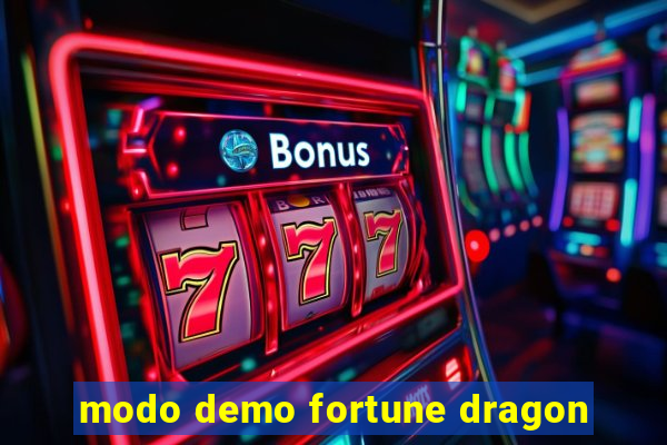 modo demo fortune dragon