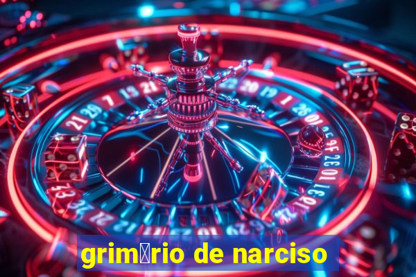 grim贸rio de narciso