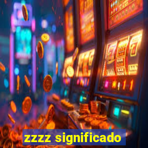 zzzz significado