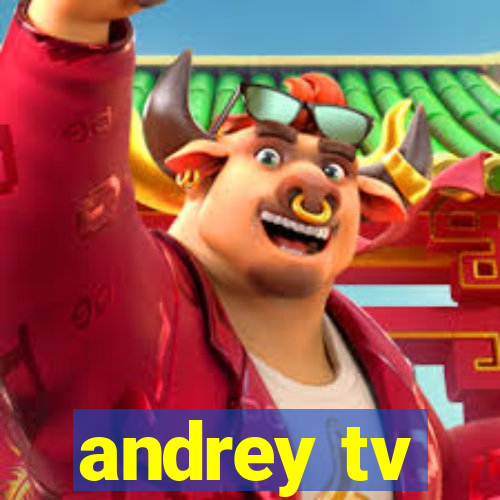 andrey tv