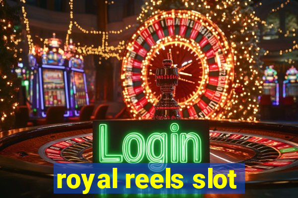 royal reels slot