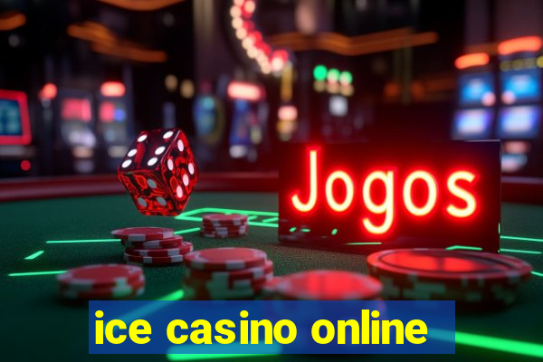 ice casino online