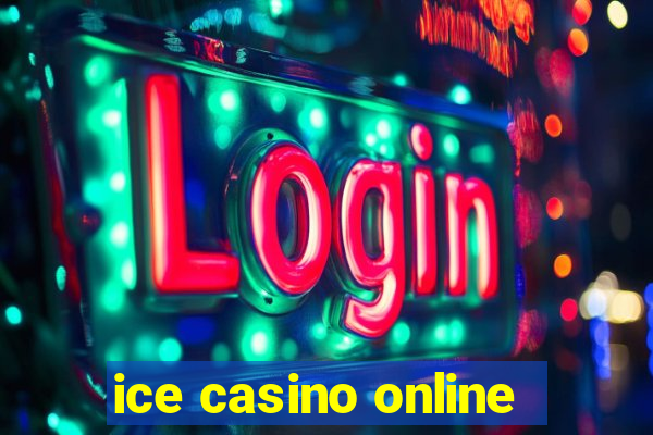 ice casino online