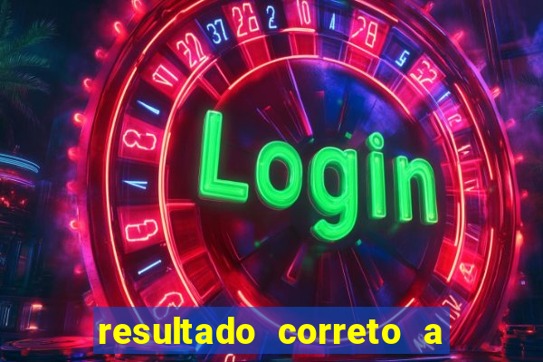 resultado correto a qualquer momento bet365