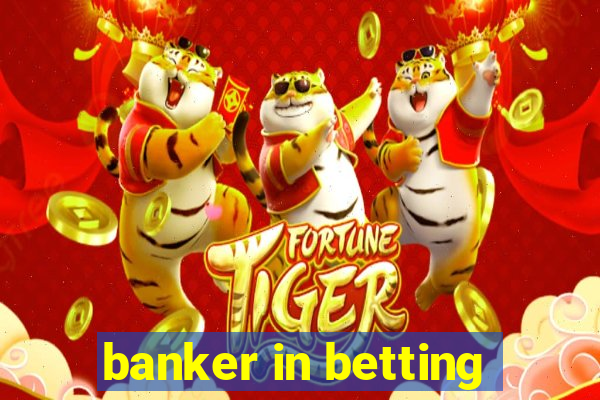 banker in betting