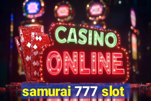 samurai 777 slot