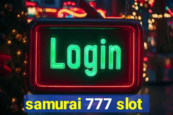 samurai 777 slot