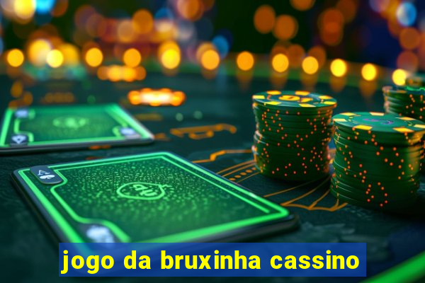 jogo da bruxinha cassino