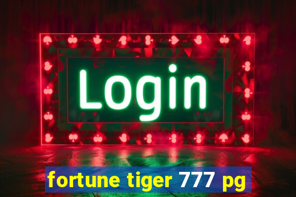 fortune tiger 777 pg