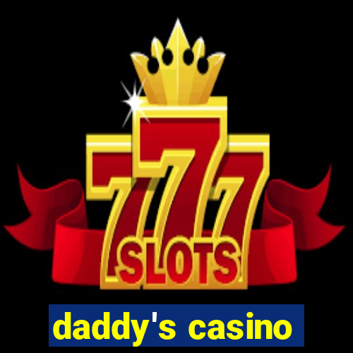 daddy's casino