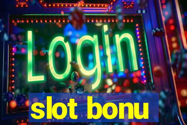 slot bonu