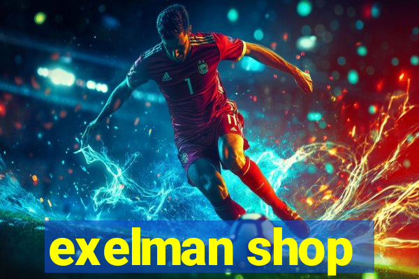 exelman shop